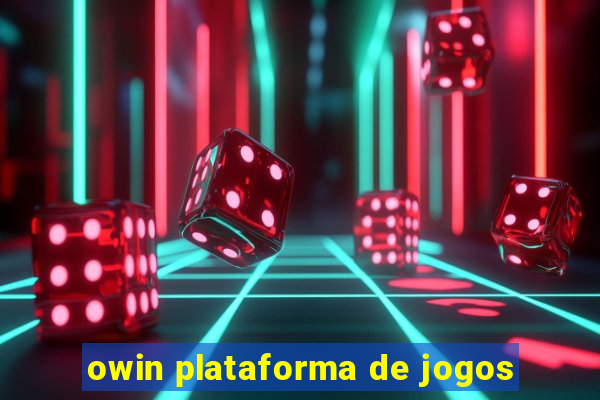 owin plataforma de jogos